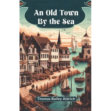 An Old Town By The Sea