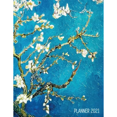 Vincent Van Gogh Planner 2021: Almond Blossom Painting Artistic Impressionism Year Organizer: January - December Large Dutch Masters Paintings Art Age