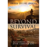 Beyond Survival: Reclaiming My Life After I Survived Rape