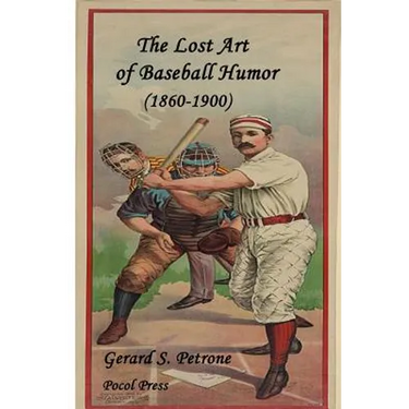 The Lost Art of Baseball Humor