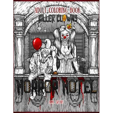 Adult Coloring Book Horror Hotel: Killer Clowns