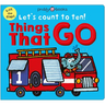Things That Go (Let's Count to Ten!): A Lift-The-Flap Counting Book