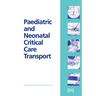 Paediatric and Neonatal Critical Care Transport