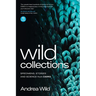 Wild Collections: Specimens, Stories and Science from Csiro