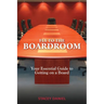 Fly To The Boardroom: Your Essential Guide to Getting on a Board