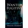 Wanted Fugitive