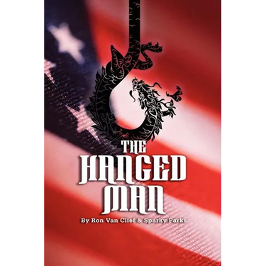 The Hanged Man: The Story of Ron Van Clief