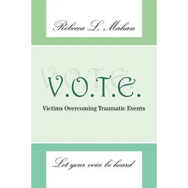 V.O.T.E.: Victims Overcoming Traumatic Events