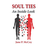 Soul Ties: An Inside Look