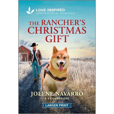 The Rancher's Christmas Gift: An Uplifting Inspirational Romance