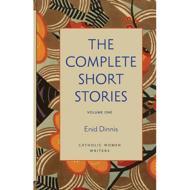 The Complete Short Stories, Volume 1 God's Fairy Tales, Mystics All, and Once Upon Eternity