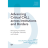 Advancing Critical Call Across Institutions and Borders: Reimagining Possibilities for Languages, Literacies, and Cultures