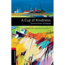 Oxford Bookworms Library: A Cup of Kindness: Stories from Scotland: Level 3: 1000-Word Vocabulary