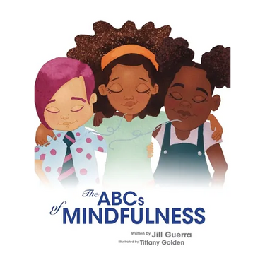 The ABCs of Mindfulness
