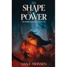 The Shape of Power: An epic fantasy adventure