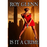 Is It A Crime