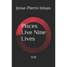 Pisces Live Nine Lives