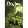 Druidism: The Ancient Faith of Britain