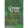 Grow or Die
