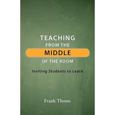 Teaching from the Middle of the Room