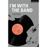 I'm with the Band