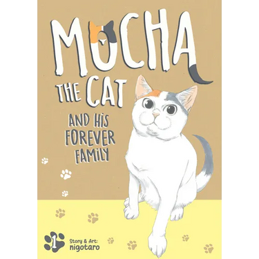 Mocha the Cat and His Forever Family Vol. 1
