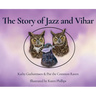 The Story of Jazz and Vihar