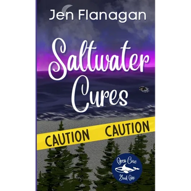 Saltwater Cures: Orca Cove Cozy Paranormal Romance Series Book One