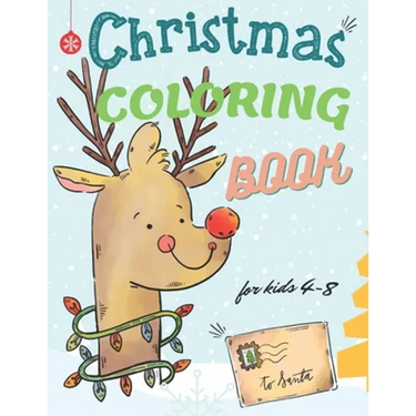 Christmas Coloring Book for Kids 4-8: Fun Interactive Book Gift for Toddlers Pre-Schoolers and Children!