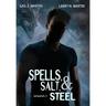 Spells, Salt, & Steel - Season One