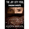 The Joy City Pool Chasing Ghosts
