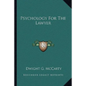 Psychology For The Lawyer