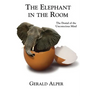 The Elephant in the Room-The Denial of the Unconscious Mind