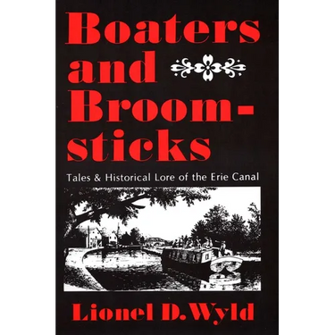 Boaters and Broomsticks: Tales & Historical Lore of the Erie Canal