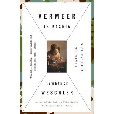 Vermeer in Bosnia: Selected Writings