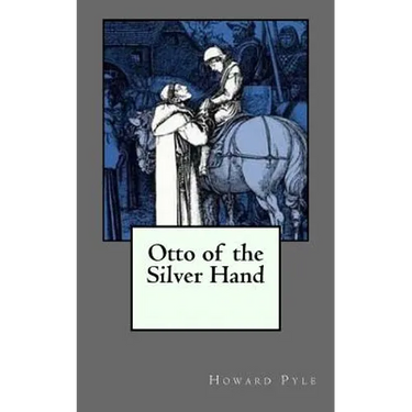 Otto of the Silver Hand