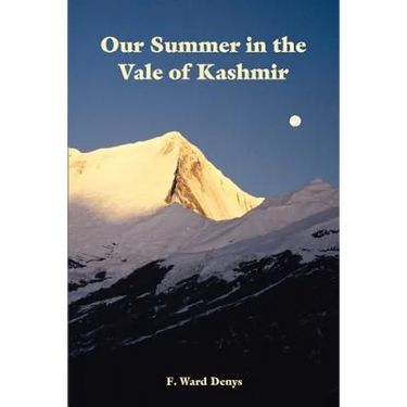 Our Summer in the Vale of Kashmir