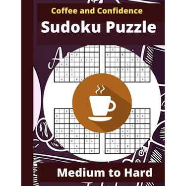 Coffee and Confidence Sudoku Puzzle: Sudoku Puzzle Books for Adults - Sudoku Puzzle Book Medium to Hard - Cute Stylish Coffee Designed Cover Sudoku Pu