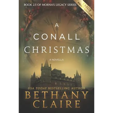 A Conall Christmas - A Novella (Large Print Edition): A Scottish, Time Travel Romance