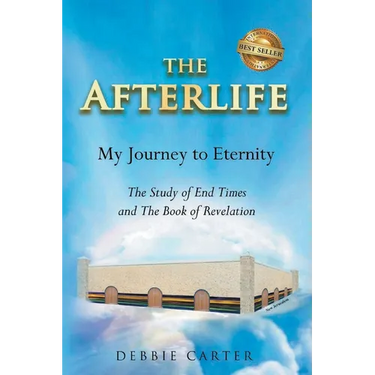The Afterlife: My Journey to Eternity