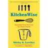Kitchenwise: Essential Food Science for Home Cooks
