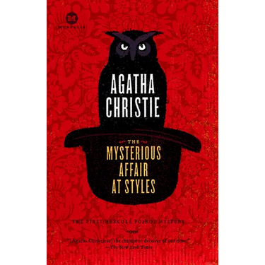 The Mysterious Affair at Styles: A Detective Story