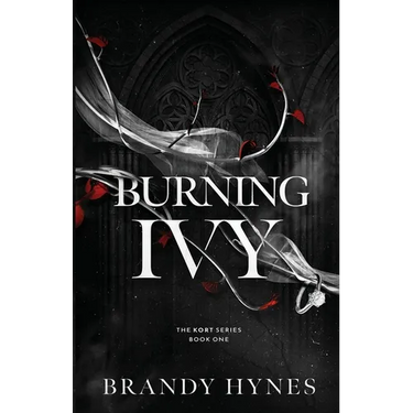 Burning Ivy: A Dark Mafia Romance