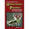 The Legend of the Underwater Panther: Leg Regeneration in a Time of War
