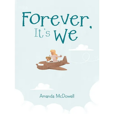 Forever, It's We