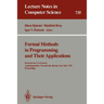 Formal Methods in Programming and Their Applications: International Conference, Academgorodok, Novosibirsk, Russia, June 28 - July 2, 1993. Proceeding