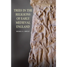 Trees in the Religions of Early Medieval England