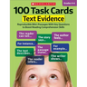 100 Task Cards: Text Evidence: Reproducible Mini-Passages with Key Questions to Boost Reading Comprehension Skills