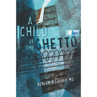 A Child of the Ghetto: A Memoir