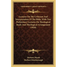 Lectures On The Criticism And Interpretation Of The Bible, With Two Preliminary Lectures On Theological Study And Theological Arrangement (1828)